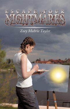 Escape Your Nightmares - Taylor, Zoey Mahrie