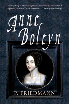 Anne Boleyn - Friedmann, P.; Wilkinson, Josephine