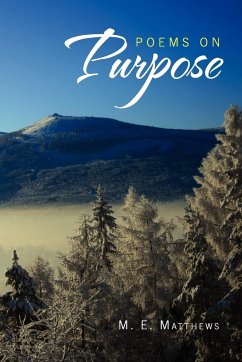 Poems on Purpose - Matthews, M. E.