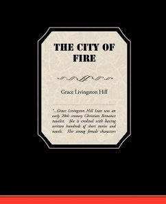 The City of Fire - Hill, Grace Livingston