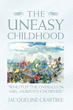 The Uneasy Childhood - Crabtree, Jacqueline