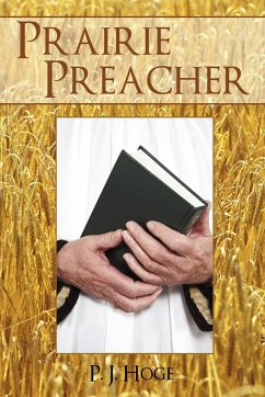 Prairie Preacher - P. J. Hoge, J. Hoge