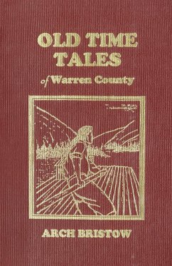 Old Time Tales of Warren County - Arch Bristow