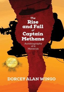 The Rise and Fall of Captain Methane - Wingo, Dorcey Alan