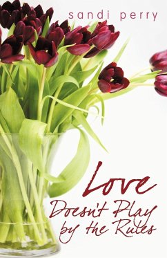 Love Doesn't Play by the Rules - Sandi Perry, Perry