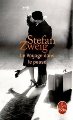 Le Voyage Dans Le Passé - Zweig, Stefan