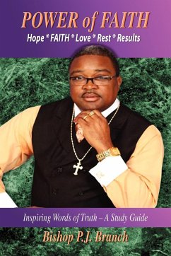 Power of Faith - Branch, Bishop P. J.