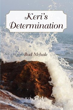 Keri's Determination - McHale, Bud