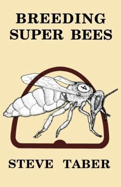 Breeding Super Bees - Taber, S.