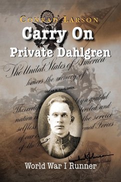 Carry on Private Dahlgren - Larson, Conrad; Dahlgren, Oscar R.