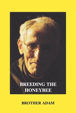 Breeding the Honeybee - Brother, Adam; Adam, Brother