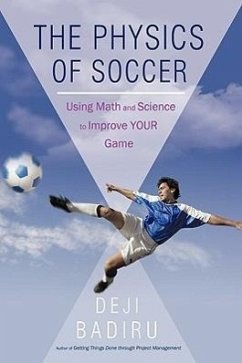 The Physics of Soccer - Deji Badiru, Badiru; Deji Badiru