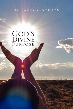 God's Divine Purpose - Gordon, James A.; Gordon, James A.