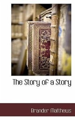 The Story of a Story - Matthews, Brander