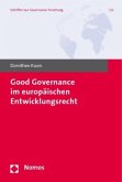 Good Governance im Europäischen Entwicklungsrecht