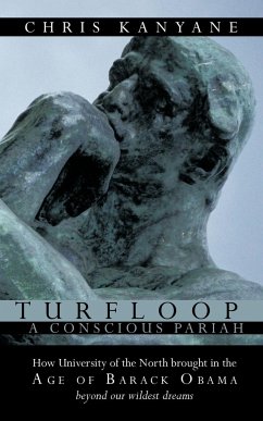 Turfloop a Conscious Pariah - Chris Kanyane, Kanyane; Chris Kanyane