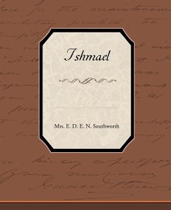 Ishmael - Southworth, Mrs E. D. E. N.