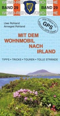 Mit dem Wohnmobil nach Irland - Rohland, Uwe; Rohland, Annegret