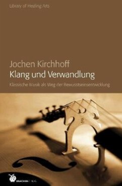 Klang und Verwandlung - Kirchhoff, Jochen