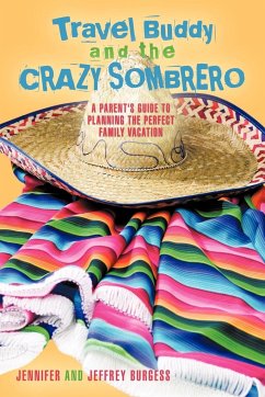 Travel Buddy and the Crazy Sombrero - Jennifer and Jeffrey Burgess, And Jeffre; Burgess, Jennifer