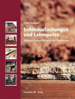 Lehmausfachungen und Lehmputze - Volhard, Franz