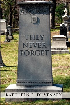 They Never Forget - Duvenary, Kathleen E.