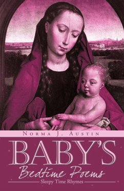 Baby's Bedtime Poems - Norma J. Austin