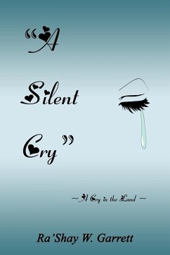 A Silent Cry - Garrett, Ra'shay W.