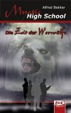 Mystic High School - Die Zeit der Werwölfe Mystic High School - Die Zeit der Werwölfe