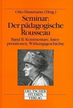 Kommentare, Interpretationen, Wirkungsgeschichte / Seminar Der pädagogische Rousseau, in 2 Bdn. 2