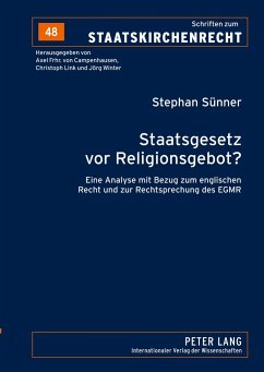 Staatsgesetz vor Religionsgebot? - Sünner, Stephan