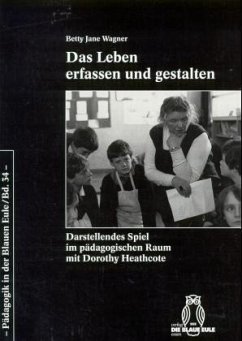 Das Leben erfassen und gestalten - Wagner, Betty J.