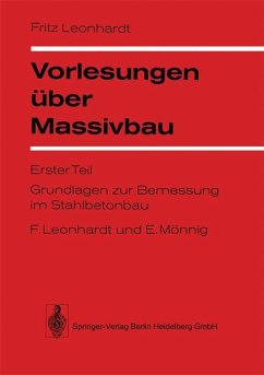 Vorlesungen über Massivbau: Erster Teil: Grundlagen zur Bemessung im Stahlbetonbau - Leonhardt, Fritz und E. Mönnig