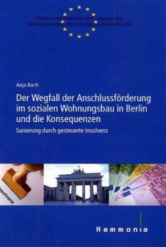 Cover Der Wegfall der Anschlussförderung im sozialen Wohnungsbau in Berlin und die Konsequenzen