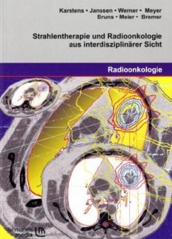 Strahlentherapie und Radioonkologie aus interdisziplinärer Sicht