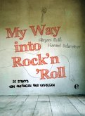 My Way into Rock 'n' Roll