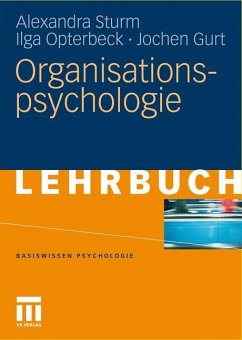 Organisationspsychologie - Sturm, Alexandra;Opterbeck, Ilga;Gurt, Jochen
