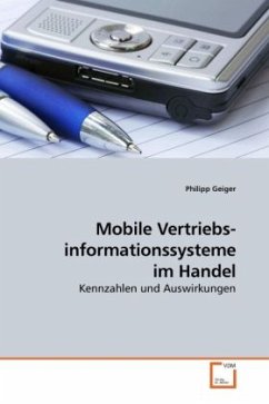 Mobile Vertriebs- informationssysteme im Handel - Geiger, Philipp