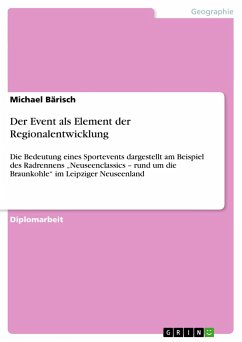 Der Event als Element der Regionalentwicklung - Bärisch, Michael