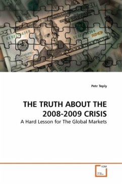 THE TRUTH ABOUT THE 2008-2009 CRISIS - Teply, Petr