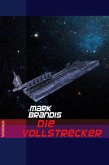 Die Vollstrecker / Weltraumpartisanen Bd.6 Die Vollstrecker / Weltraumpartisanen Bd.6