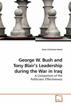 George W. Bush and Tony Blair's Leadership during the War in Iraq - Heinzl, Karin Christine