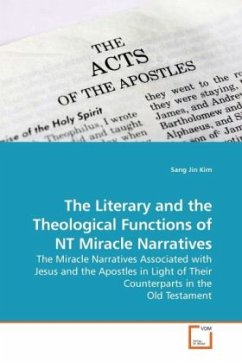 The Literary and the Theological Functions of NT Miracle Narratives - Kim, Sang Jin