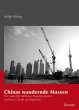 Chinas wandernde Massen - Bild 1