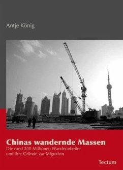 Chinas wandernde Massen - König, Antje