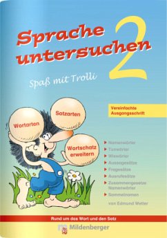 Sprache untersuchen - Spaß mit Trolli 2. Schuljahr, Vereinfachte Ausgangsschrift / Sprache untersuchen - Spaß mit Trolli, Vereinfachte Ausgangsschrift - Wetter, Edmund