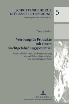 Werbung für Produkte mit einem Suchtgefährdungspotential - Becker, Tilman