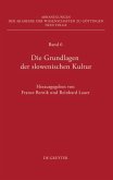 Die Grundlagen der slowenischen Kultur Die Grundlagen der slowenischen Kultur