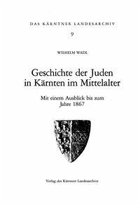Geschichte der Juden in Kärnten im Mittelalter - Wadl, Wilhelm