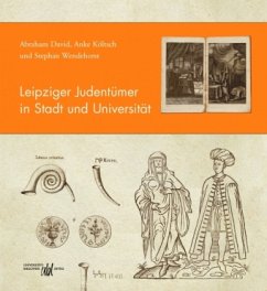 Leipziger Judentümer in Stadt und Universität - David, Abraham;Költsch, Anke;Wendehorst, Stephan